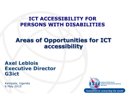 Areas of Opportunities for ICT accessibility Axel Leblois Executive Director