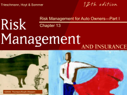 —Part I Risk Management for Auto Owners Chapter 13 Trieschmann, Hoyt &amp; Sommer