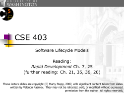 CSE 403 Software Lifecycle Models Reading: (further reading: Ch. 21, 35, 36, 20)