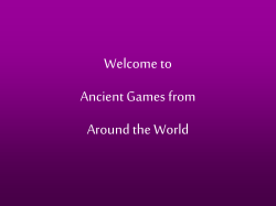 Welcome to Ancient Games from Around the World