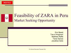 Feasibility of ZARA in Peru Market Seeking Opportunity Erin Bereit Tarun Hingorani