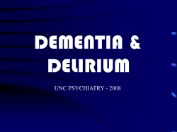 DEMENTIA &amp; DELIRIUM UNC PSYCHIATRY - 2008