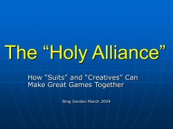 The “Holy Alliance” How “Suits” and “Creatives” Can Make Great Games Together