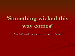 ‘Something wicked this way comes’ Macbeth
