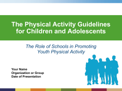 The Physical Activity Guidelines for Children and Adolescents Youth Physical Activity