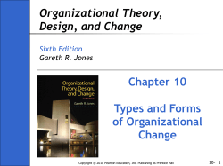 Organizational Theory, Design, and Change Chapter 10 Types and Forms