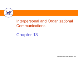 Chapter 13 Interpersonal and Organizational Communications Copyright Atomic Dog Publishing, 2003