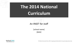The 2014 National Curriculum An INSET for staff [school name]