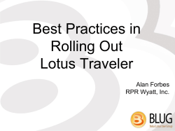 Best Practices in Rolling Out Lotus Traveler Alan Forbes