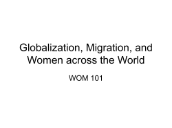 Globalization, Migration, and Women across the World WOM 101