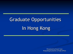 Graduate Opportunities In Hong Kong Presented by Enoch Yuen