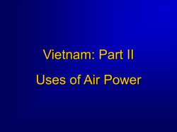Vietnam: Part II Uses of Air Power