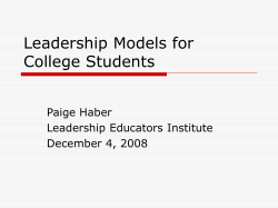 Leadership Models for College Students Paige Haber Leadership Educators Institute