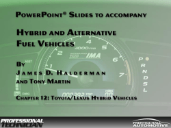 © 2009 Pearson Education, Inc. Hybrid and Alternative Fuel Vehicles