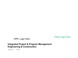 OPN  Logo Here Integrated Project &amp; Program Management Engineering &amp; Construction