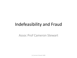Indefeasibility and Fraud Assoc Prof Cameron Stewart (c) Cameron Stewart 2009
