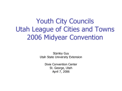Youth City Councils Utah League of Cities and Towns 2006 Midyear Convention