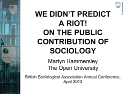 WE DIDN’T PREDICT A RIOT! ON THE PUBLIC CONTRIBUTION OF