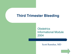 Third Trimester Bleeding Obstetrics Informational Module 2004