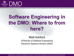 Software Engineering in the DMO: Where to from here? Matt Ashford