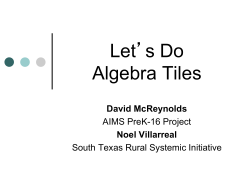 Let’s Do Algebra Tiles David McReynolds Noel Villarreal