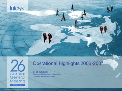 Operational Highlights 2006-2007 S. D. Shibulal – World-wide Director and Group head