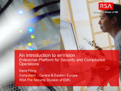 An Introduction to enVision Enterprise Platform for Security and Compliance Operations Karol Piling