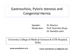Gastroschisis, Pyloric stenosis and Congenital Hernia