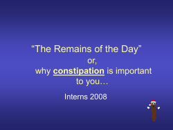 “The Remains of the Day” or, constipation to you…
