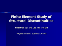 Finite Element Study of Structural Discontinuities Project Advisor:  Ioannis Korkolis