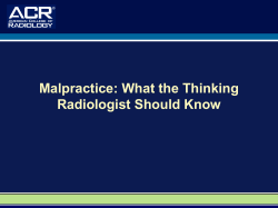 Malpractice: What the Thinking Radiologist Should Know