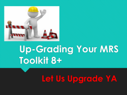 Up-Grading Your MRS Toolkit 8+ Let Us Upgrade YA