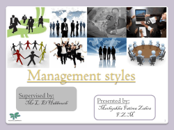 Management styles Supervised by: Presented by: Mr L. El Habbouch