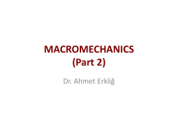 MACROMECHANICS (Part 2) Dr. Ahmet Erkliğ
