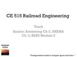 CE 515 Railroad Engineering Track Source: Armstrong Ch 3, AREMA