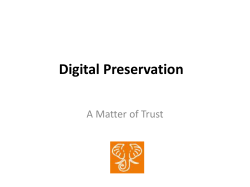 Digital Preservation A Matter of Trust