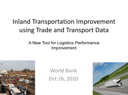 Inland Transportation Improvement using Trade and Transport Data World Bank Oct 26, 2010