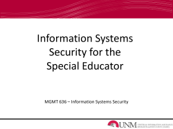 Information Systems Security for the Special Educator MGMT 636 – Information Systems Security