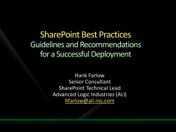 SharePoint Best Practices Guidelines and Recommendations for a Successful Deployment Hank Farlow