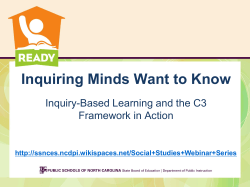 Inquiring Minds Want to Know Inquiry-Based Learning and the C3