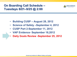 – On Boarding Call Schedule –9/25 @ 2:00 Tuesdays 8/21