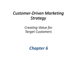 Chapter 6 Customer-Driven Marketing Strategy Creating Value for