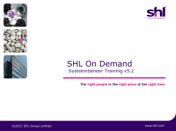 SHL On Demand Systeembeheer Training v5.2 www.shl.com ©2011 SHL Group Limited