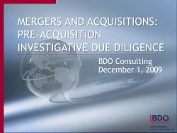 MERGERS AND ACQUISITIONS: PRE-ACQUISITION INVESTIGATIVE DUE DILIGENCE BDO Consulting