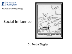Social Influence Dr. Fenja Ziegler Foundations in Psychology