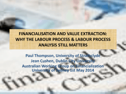 FINANCIALISATION AND VALUE EXTRACTION: WHY THE LABOUR PROCESS &amp; LABOUR PROCESS