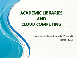 ACADEMIC LIBRARIES AND CLOUD COMPUTING Namrata Joshi and Saurabh Prajapati