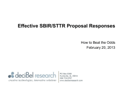 Effective SBIR/STTR Proposal Responses How to Beat the Odds February 20, 2013