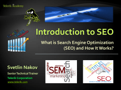 Introduction to SEO Svetlin Nakov What is Search Engine Optimization