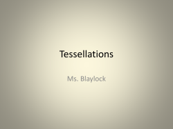 Tessellations Ms. Blaylock